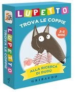 Lupetto. Trova le coppie - Alla ricerca di Dudù