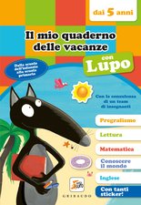 Il mio quaderno delle vacanze con Lupo - dai 5 anni