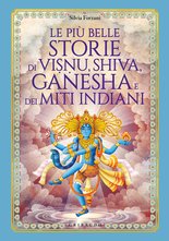 Le più belle storie di Visnu, Shiva, Ganesha e dei miti indiani