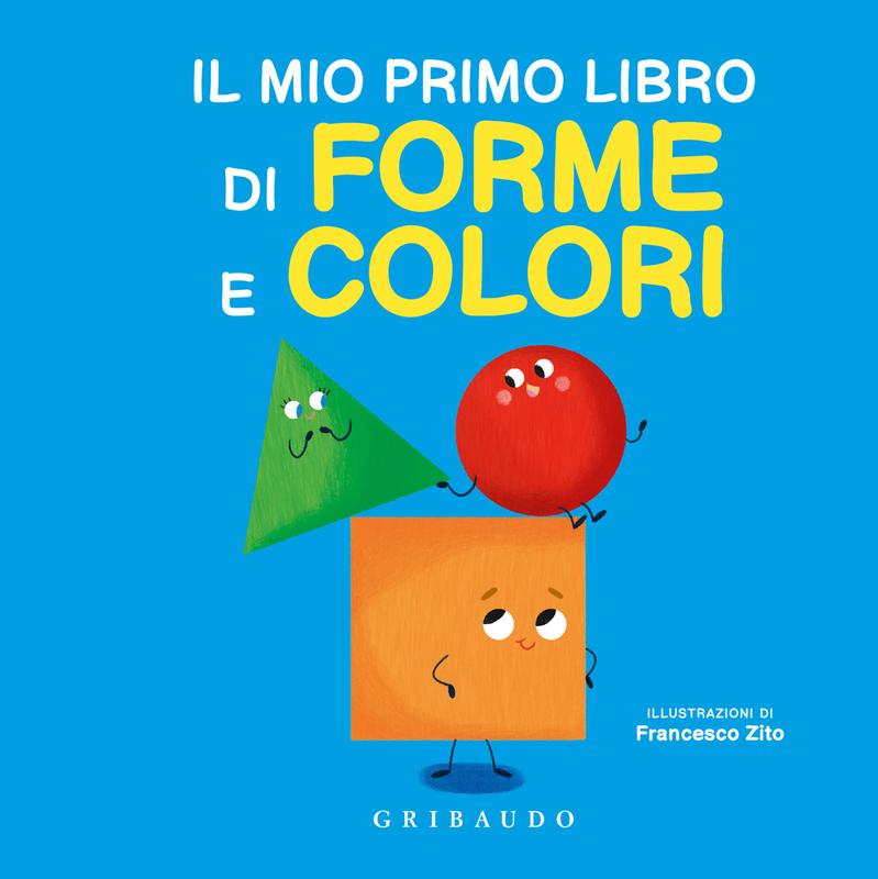 Il mio primo libro di forme e colori