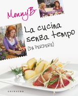 La cucina senza tempo (da perdere)