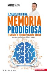 Il segreto di una memoria prodigiosa - Nuova edizione