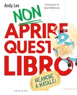 Non aprire questo libro - Neanche a Natale!