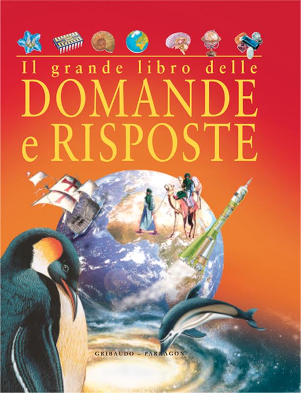 Il grande libro delle domande e risposte