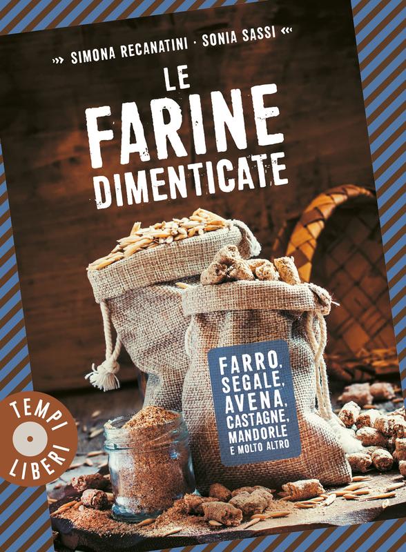 Le farine dimenticate