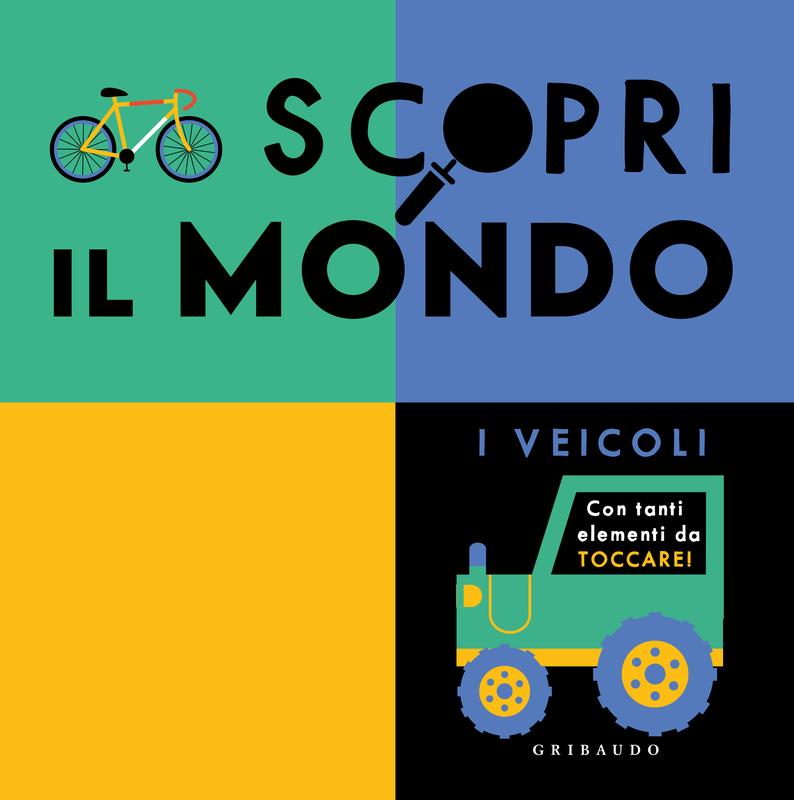 Scopri il mondo - I veicoli