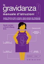 La gravidanza - manuale d'istruzioni