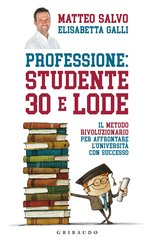 Professione: studente 30 e lode