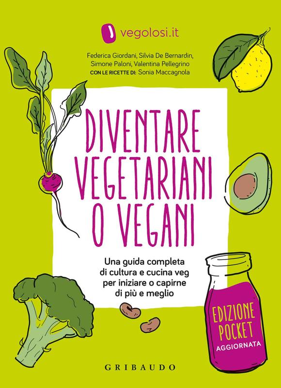 Diventare vegetariani o vegani - Edizione minor