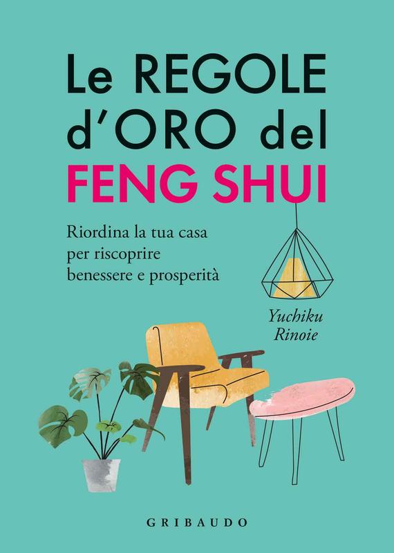 Le regole d’oro del Feng Shui