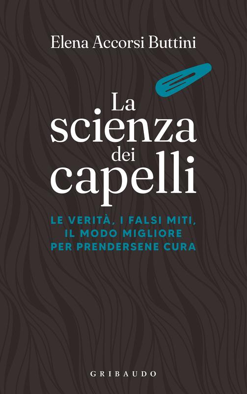 La scienza dei capelli