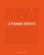 Scuola di cucina – A fiamma spenta