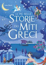 Le più belle storie dei miti greci - ed.economica