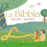 La Bibbia narrata ai bambini - Nuova Edizione