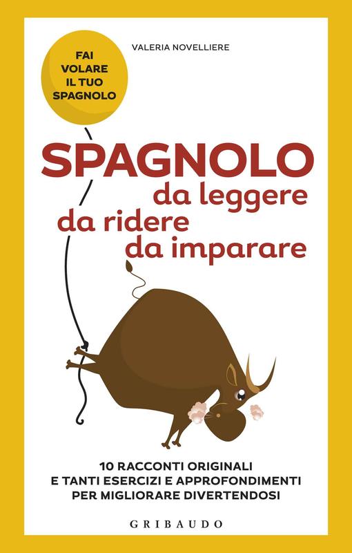 Spagnolo da leggere, da ridere, da imparare